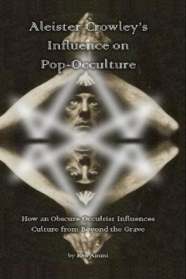 Book cover for Aleister Crowley's Influence on Pop-Occulture