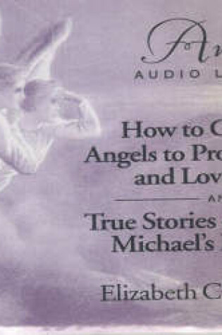 Cover of How to Call Upon Angels to Protect Yourself and Loved Ones