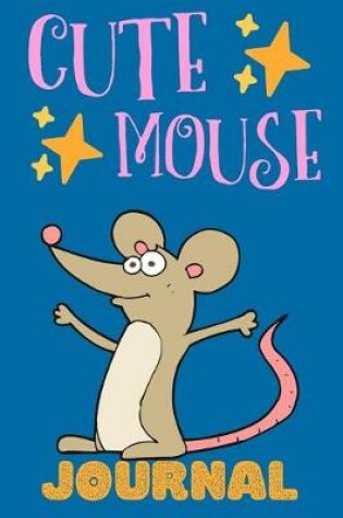 Cover of Cute Mouse Journal