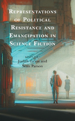 Book cover for Representations of Political Resistance and Emancipation in Science Fiction