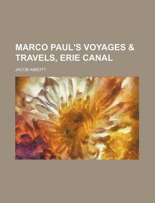 Book cover for Marco Paul's Voyages & Travels, Erie Canal