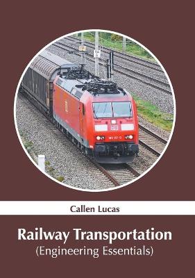 Book cover for Railway Transportation (Engineering Essentials)