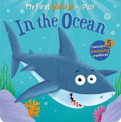 Cover of My First Pop-Up and Play: In the Ocean