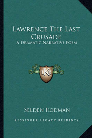 Cover of Lawrence the Last Crusade