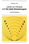 Book cover for Louise von Francois and die Letzte Reckenburgerin