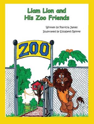 Book cover for Liam Lion and His Zoo Friends