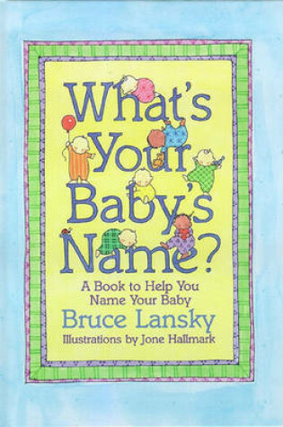 Cover of What's Your Baby's Name?