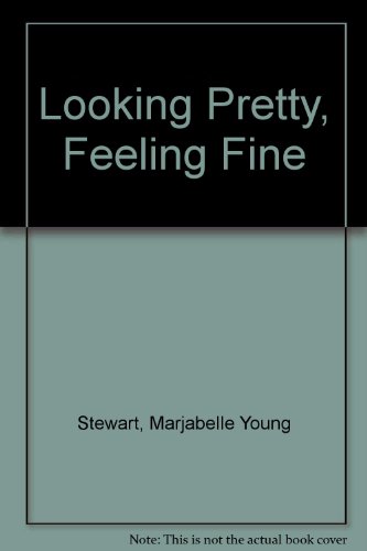 Book cover for Looking Pretty, Feeling Fine