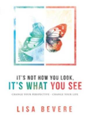 Book cover for It's Not How You Look, It's What You See