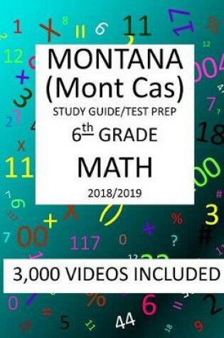 Cover of 6th Grade MONTANA Mont Cas, 2019 MATH, Test Prep