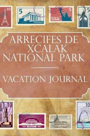 Cover of Arrecifes de Xcalak National Park (Mexico) Vacation Journal