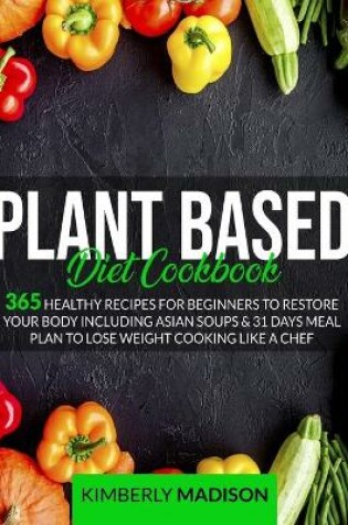 Cover of Plant Based Diet Cookbook