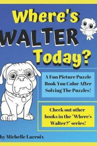 Cover of Where's Walter Today?