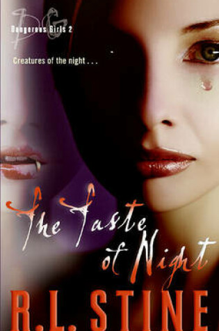 Cover of Dangerous Girls #2: The Taste of Night