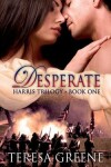 Book cover for Desperate (Harris Trilogy Book One)