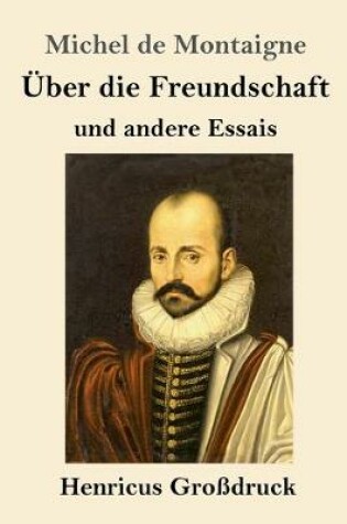 Cover of UEber die Freundschaft (Grossdruck)