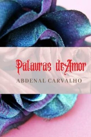 Cover of Palavras de Amor - 2a edi��o