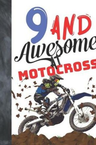 Cover of 9 And Awesome At Motocross
