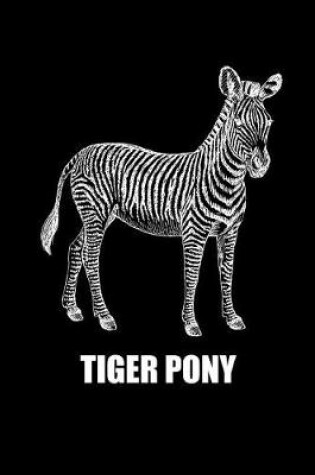 Cover of Tiger Pony