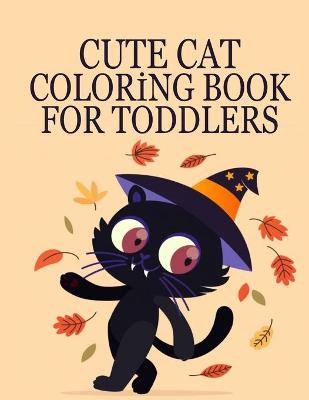 Book cover for Cute Cat Coloring Book For Toddlers