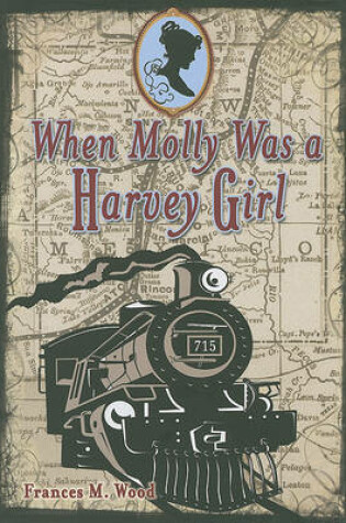 Cover of When Molly Was a Harvey Girl