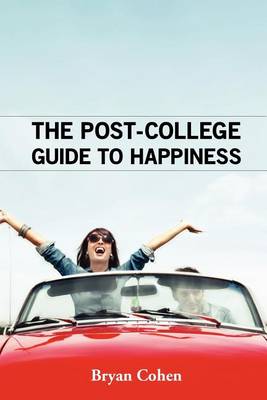 Book cover for The Post-College Guide to Happiness