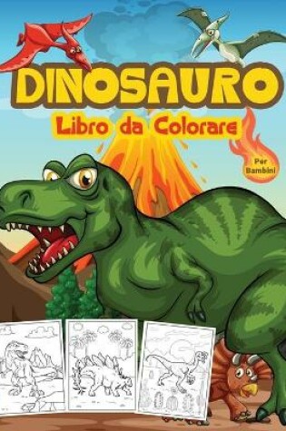 Cover of Dinosauro Libro da Colorare per Bambini