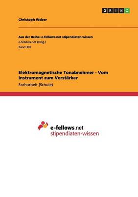 Book cover for Elektromagnetische Tonabnehmer - Vom Instrument zum Verstärker