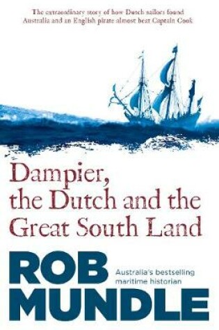 Cover of Dampier, the Dutch and the Great South Land