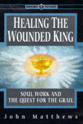 Book cover for Healing the Wounded King