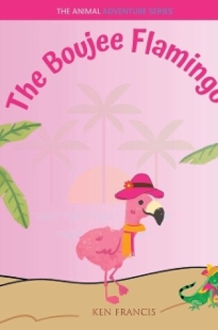 Cover of The Boujee Flamingo