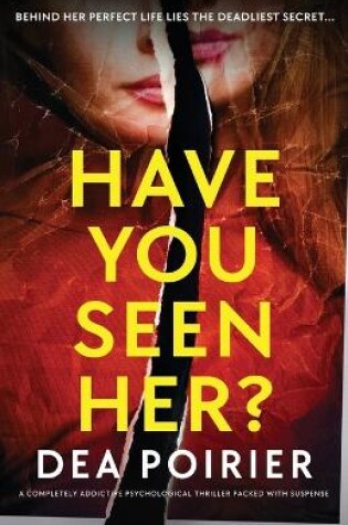 Cover of Have You Seen Her?