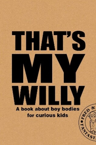 Cover of That's My Willy