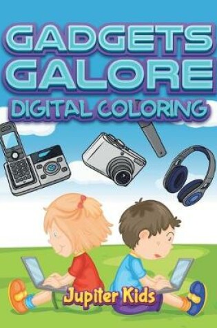 Cover of Gadgets Galore