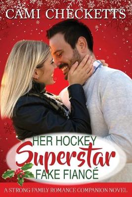 Book cover for Her Hockey Superstar Fake Fiancé