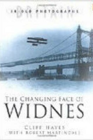 Cover of The Changing Face of Widnes