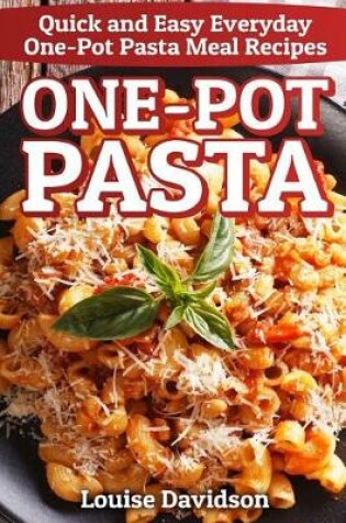 Cover of One-Pot Pasta