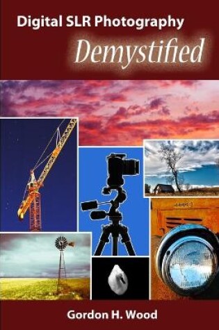 Cover of Digital SLR Photography Demystified