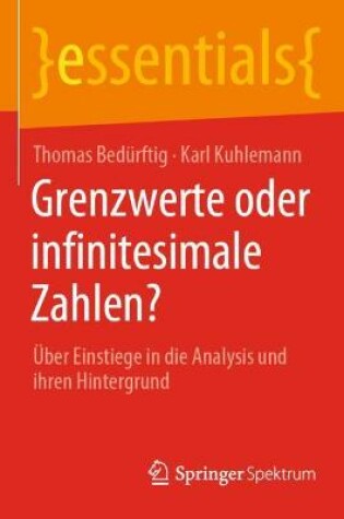 Cover of Grenzwerte Oder Infinitesimale Zahlen?