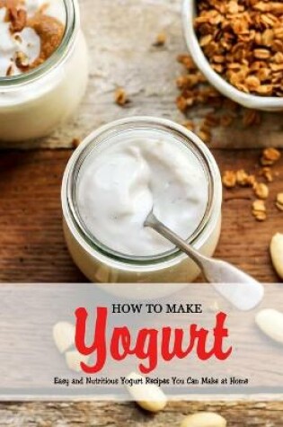 Cover of How to Make Yogurt