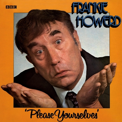 Book cover for Frankie Howerd Please Yourselves (Vintage Beeb)