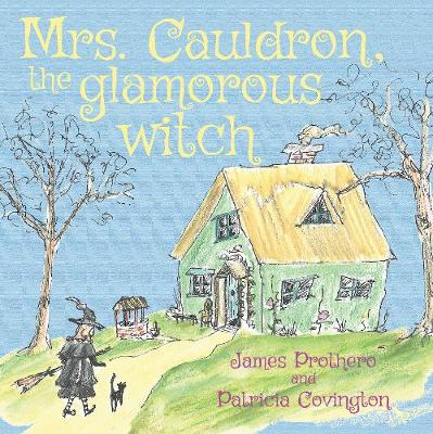 Book cover for Mrs. Cauldron, the glamorous witch