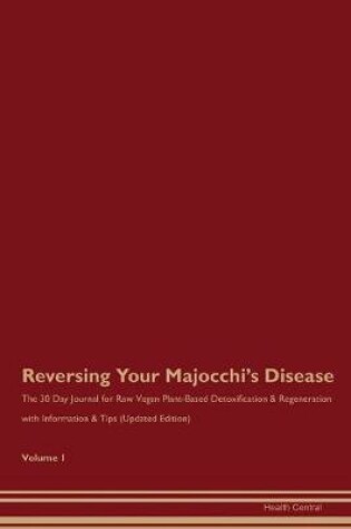 Cover of Reversing Your Majocchi's Disease