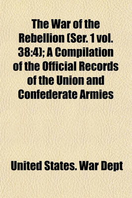 Book cover for The War of the Rebellion (Ser. 1 Vol. 38