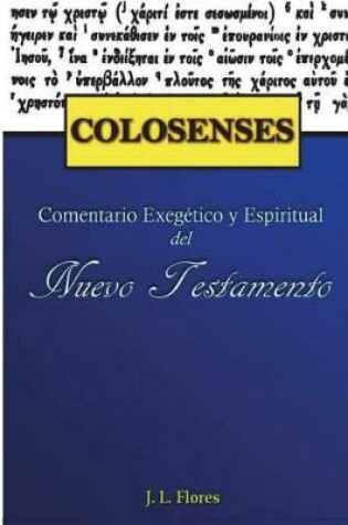 Cover of Comentario Exegetico Y Espiritual de la Epistola a Los Colosenses