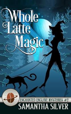 Book cover for Whole Latte Magic