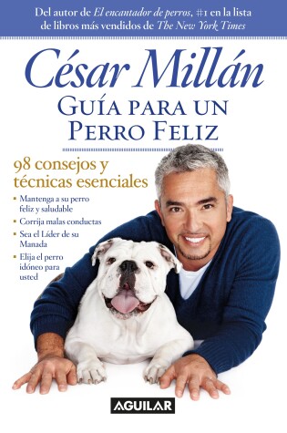 Cover of Guia para un perro feliz / Cesar Millan's Short Guide To A Happy Dog