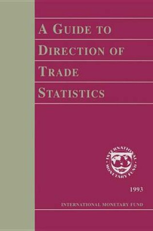 Cover of A Guide to Direction of Trade Statistics