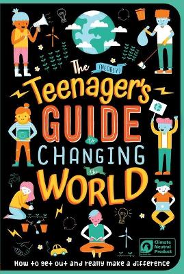 Book cover for The (Nearly) Teenager's Guide to Changing the World