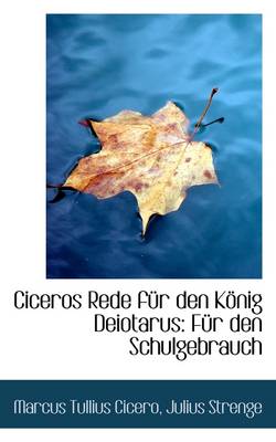 Book cover for Ciceros Rede F R Den K Nig Deiotarus